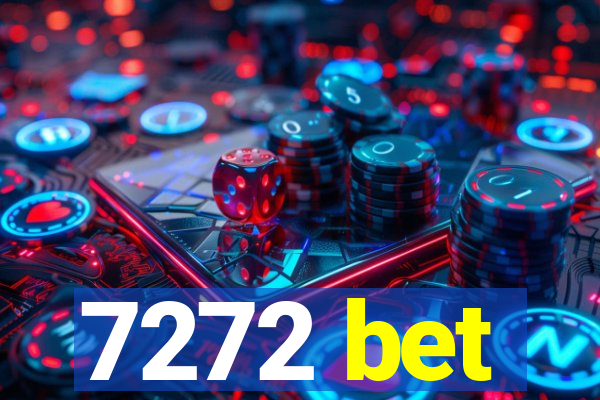 7272 bet